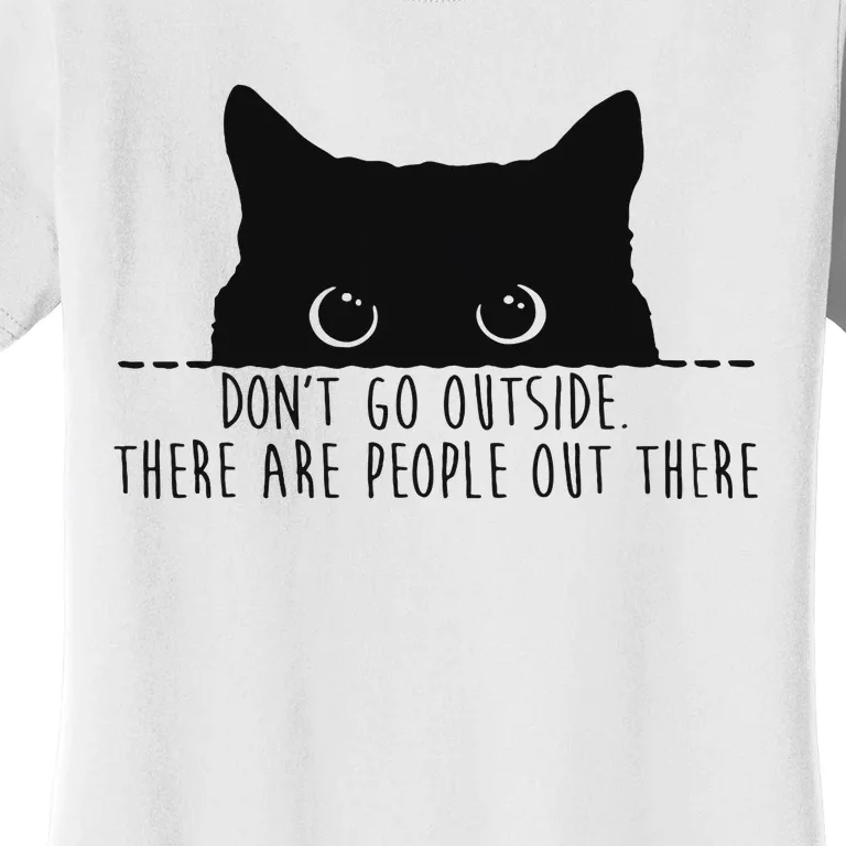 Hilarious Stay Indoors Beware of People Black Cat Women's T-Shirt