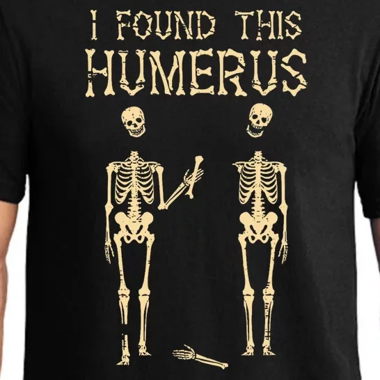 Halloween Skeleton I Found Humerus Funny Costume Pajama Set