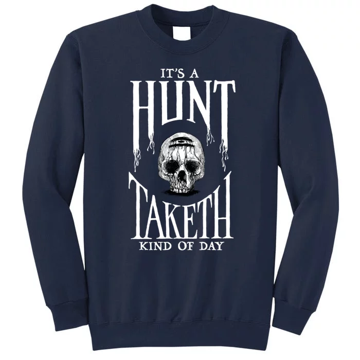 Hunt: Showdown It's A Hunt Taketh Kind Of Day Pullover Tall Sweatshirt