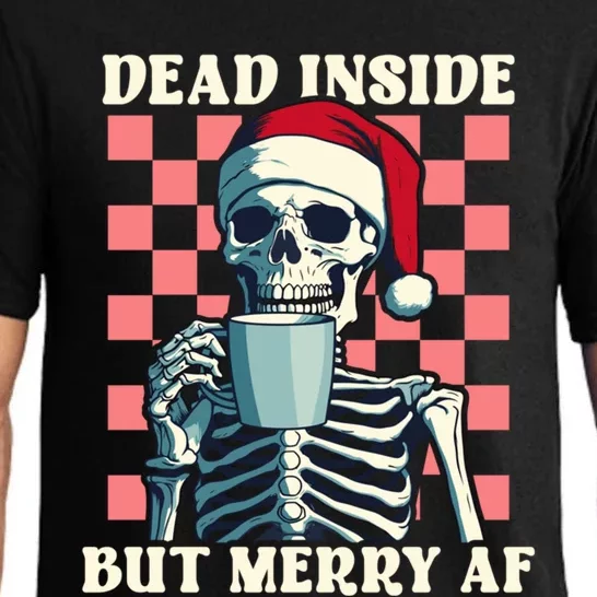 Holiday Skeleton Ing Coffee Dead Inside But Merry Af Cool Gift Pajama Set