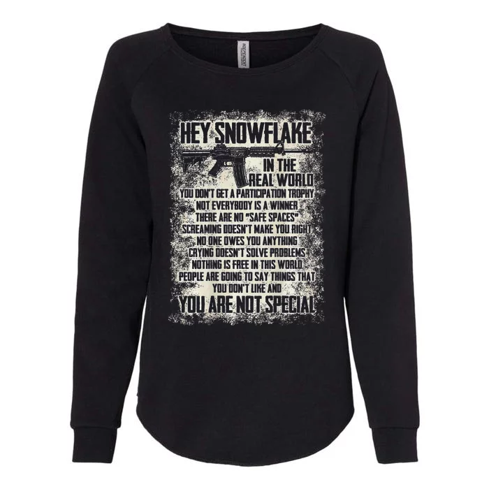 Hey Snowflake In The Real World Womens California Wash Sweatshirt