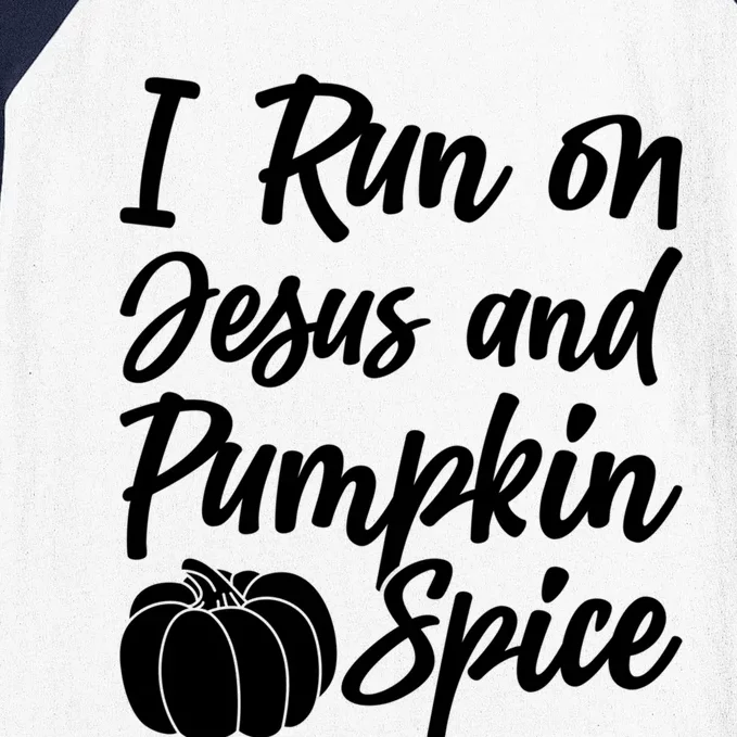 Halloween Season I Run On Jesus And Pumpkin Spice Gift Baseball Sleeve Shirt