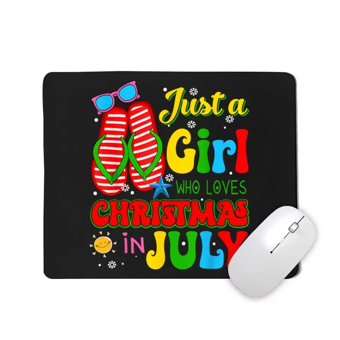 Hello Summer Just A Girl Who Loves Christmas In July Gift Mousepad