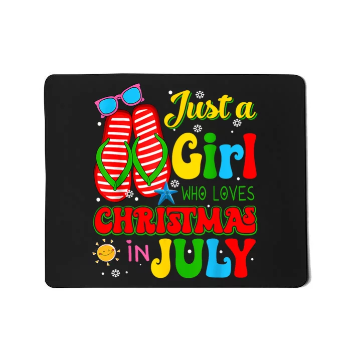 Hello Summer Just A Girl Who Loves Christmas In July Gift Mousepad