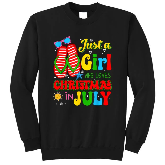 Hello Summer Just A Girl Who Loves Christmas In July Gift Tall Sweatshirt