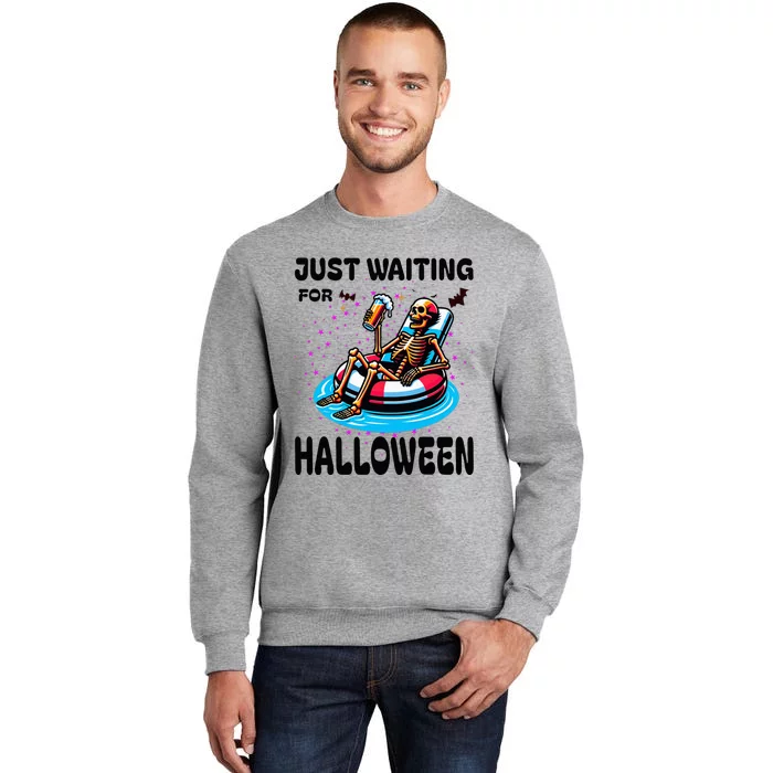 Halloween Skeleton Just Waiting For Halloween Tall Sweatshirt