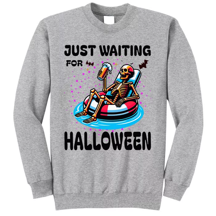 Halloween Skeleton Just Waiting For Halloween Tall Sweatshirt