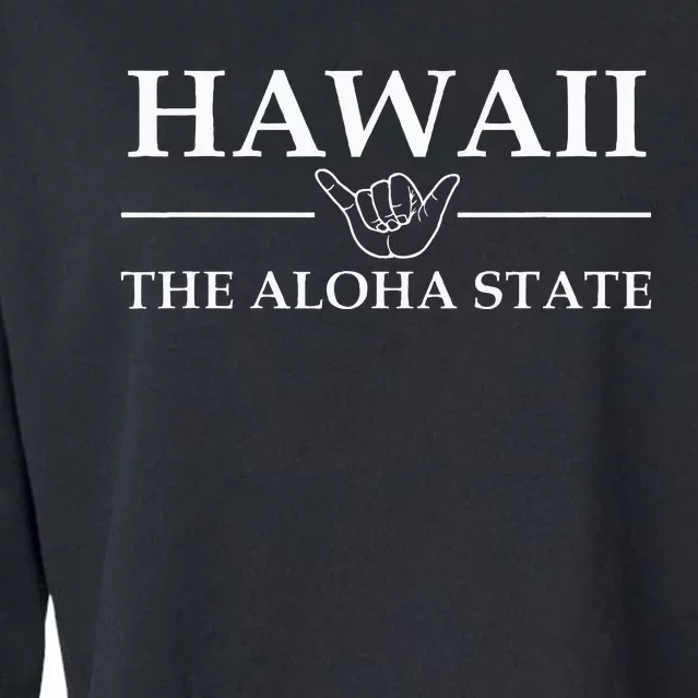 Hawaii Souvenir Keepsake The Aloha State For Adult Cropped Pullover Crew