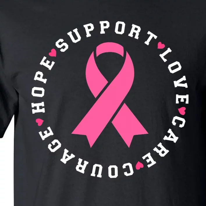 Hope Support Love Family Breast Cancer Survivor Pink Ribbon Tall T-Shirt