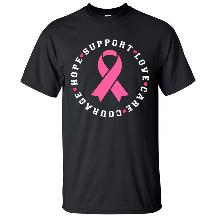 Hope Support Love Family Breast Cancer Survivor Pink Ribbon Tall T-Shirt