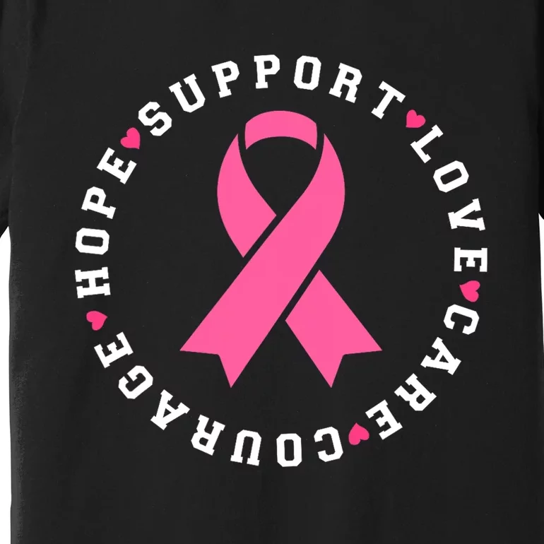 Hope Support Love Family Breast Cancer Survivor Pink Ribbon Premium T-Shirt