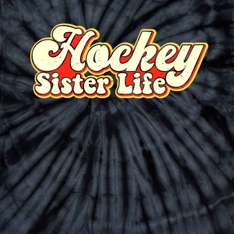 Hockey Sister Life Sports Hockey Player Tie-Dye T-Shirt