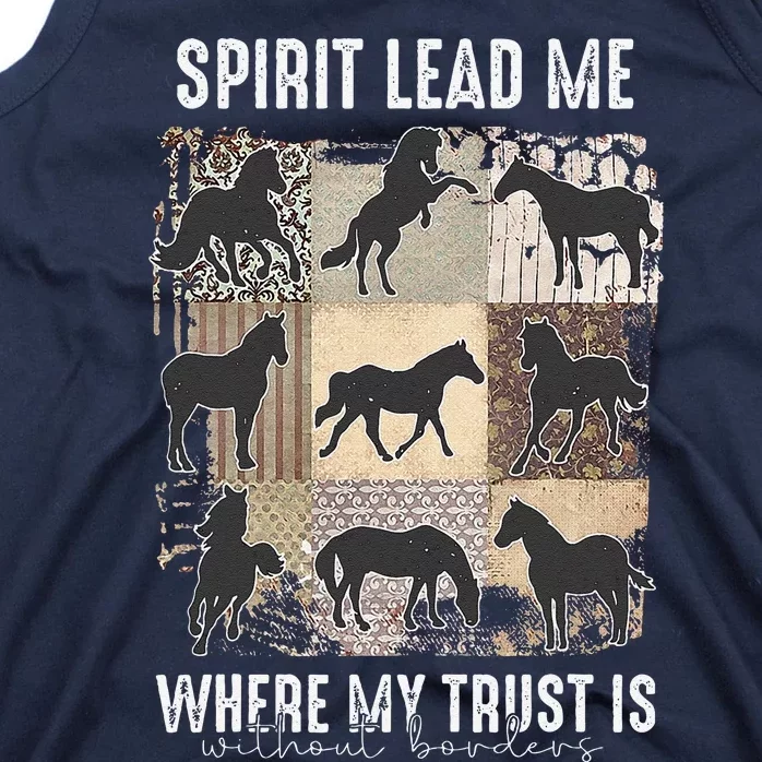 Horse Spirit Lead Me Where My Trust Is Without Borders Tank Top