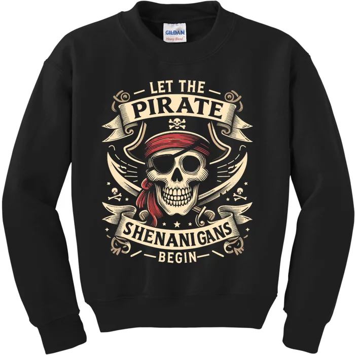 Halloween Skull Let The Pirate Shenanigans Begin Kids Sweatshirt