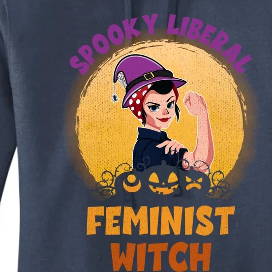 Halloween Spooky Liberal Feminist Witch Pro Choice Feminist Gift Women's Pullover Hoodie