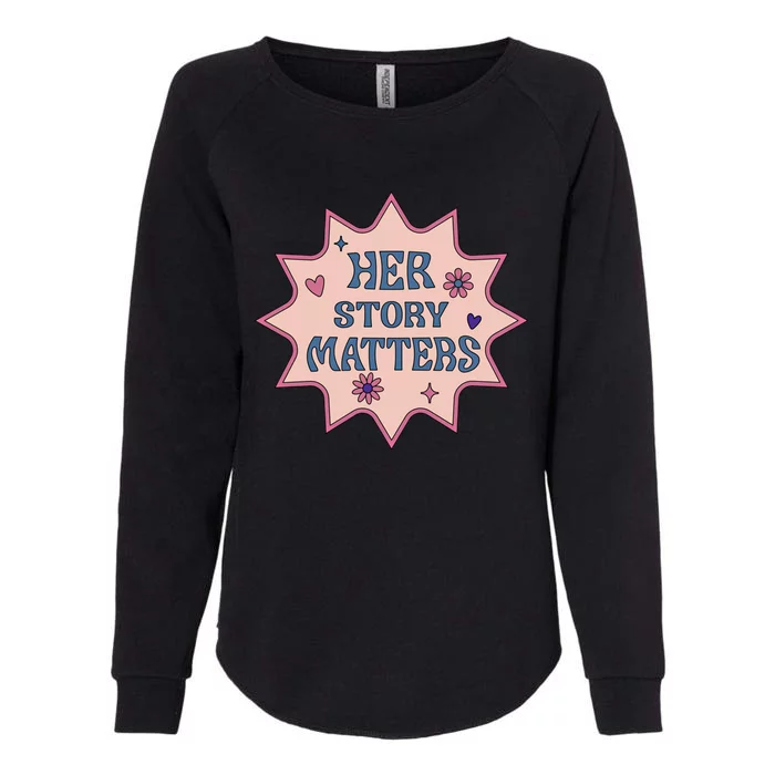 Her Story Matters 'S Hu Rights March Retro Gift Womens California Wash Sweatshirt