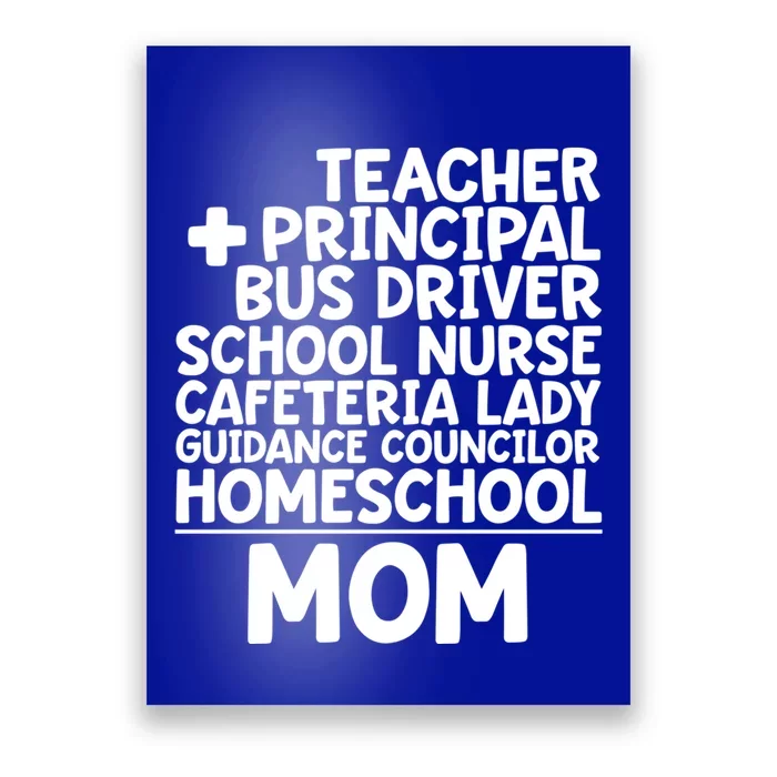 Home School Mom Funny Homeschool Teacher Mother Meaningful Gift Poster