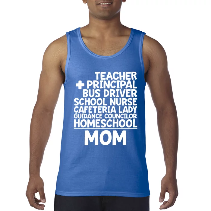 Home School Mom Funny Homeschool Teacher Mother Meaningful Gift Tank Top