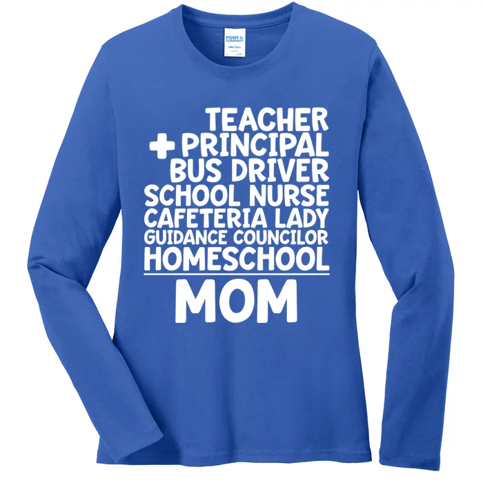 Home School Mom Funny Homeschool Teacher Mother Meaningful Gift Ladies Long Sleeve Shirt