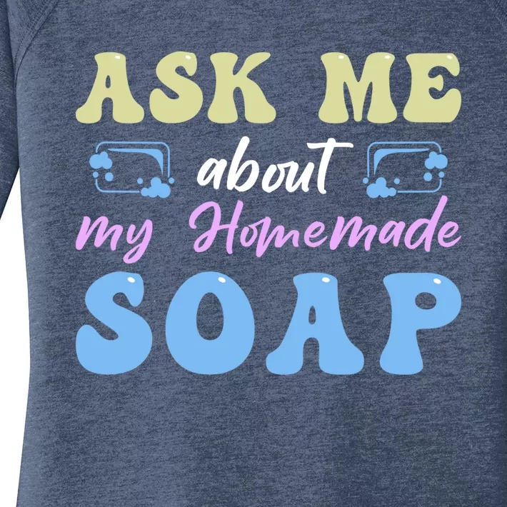 Homemade Soap Making Soap Maker Gift Women's Perfect Tri Tunic Long Sleeve Shirt