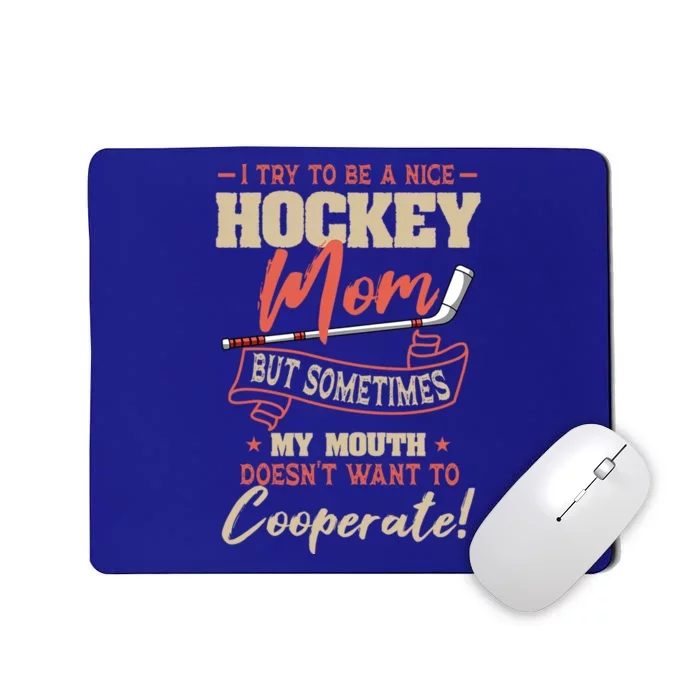 Hockey Supportive Mom MotherS Day Meaningful Gift Mousepad