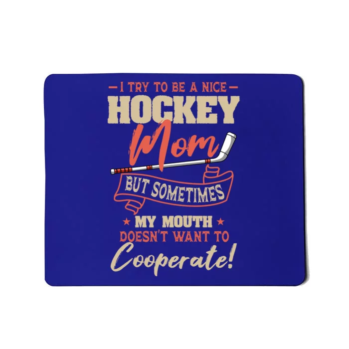 Hockey Supportive Mom MotherS Day Meaningful Gift Mousepad