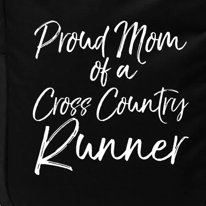 High School Mom Run Gift Proud Mom Of A Cross Country Runner Meaningful Gift Impact Tech Backpack