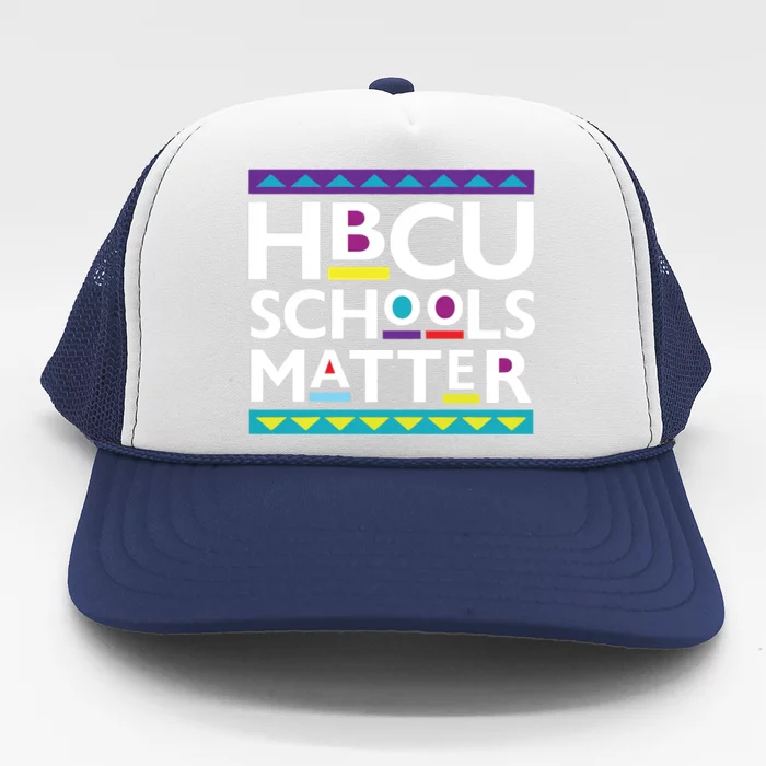 Hbcu Schools Matter Gift Trucker Hat