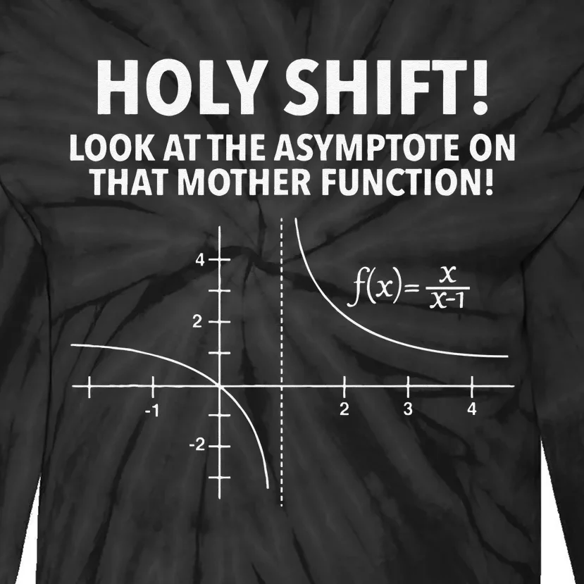 Holy Shift Math Geek and Nerd Funny Math PI Day Tie-Dye Long Sleeve Shirt