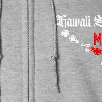 Hawaii Strong Maui Gift Full Zip Hoodie