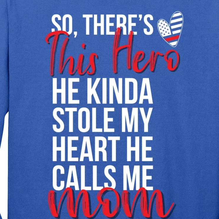 He Stole My Heart Firefighter Mom Of A Fire Gift Long Sleeve Shirt