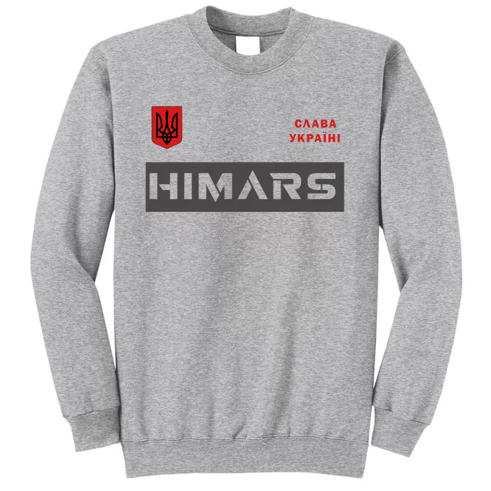 Himars System Military Army Glory To Ukraine Tall Sweatshirt