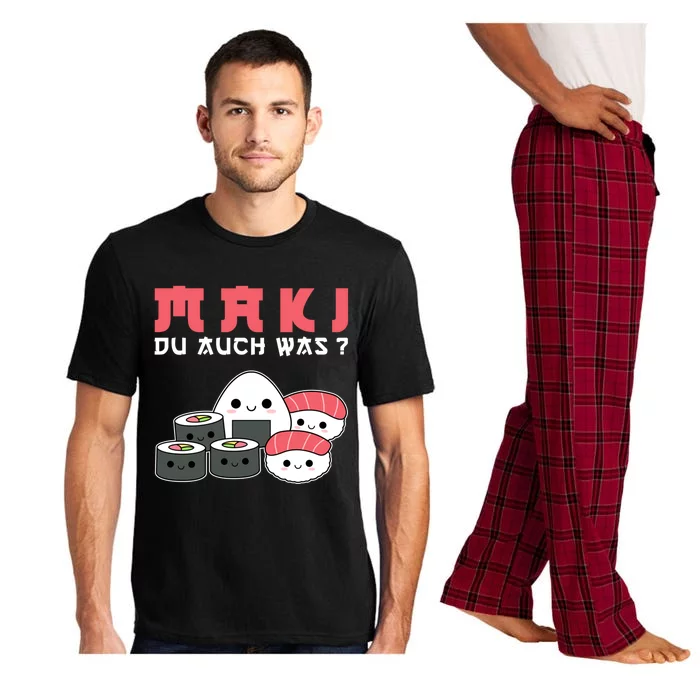 Happy Sushi Maki Du Auch Was? Gift For Sushi Lovers Great Gift Pajama Set