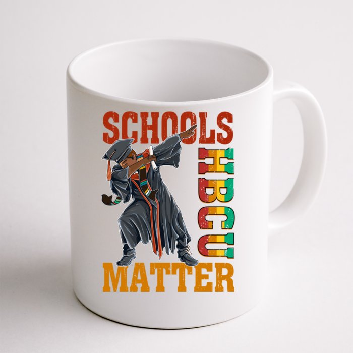 Hbcu Schools Matter Blm Historically Black College Graduate Gift Front & Back Coffee Mug