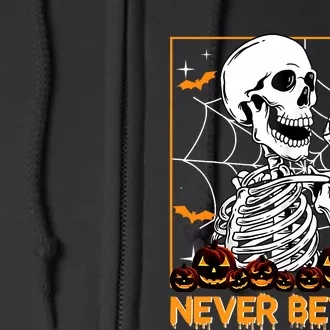 Halloween Shirts Never Better Skeleton Funny Skull Full Zip Hoodie