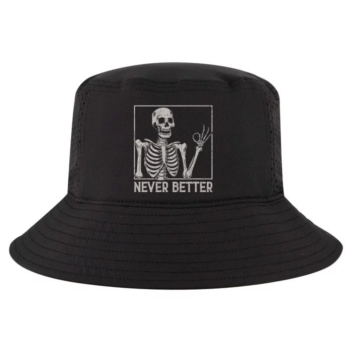 Halloween Shirts Never Better Skeleton Funny Skull Cool Comfort Performance Bucket Hat