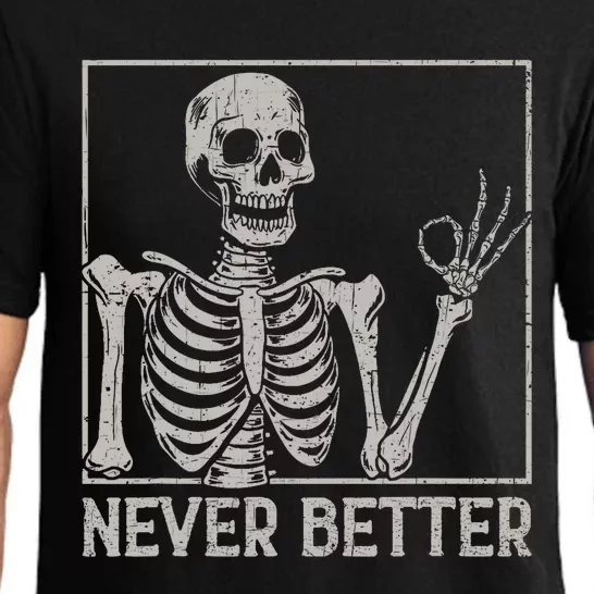 Halloween Shirts Never Better Skeleton Funny Skull Pajama Set