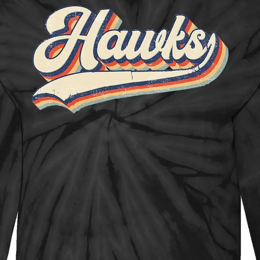 Hawks Sports Name Vintage Retro Gift Tie-Dye Long Sleeve Shirt