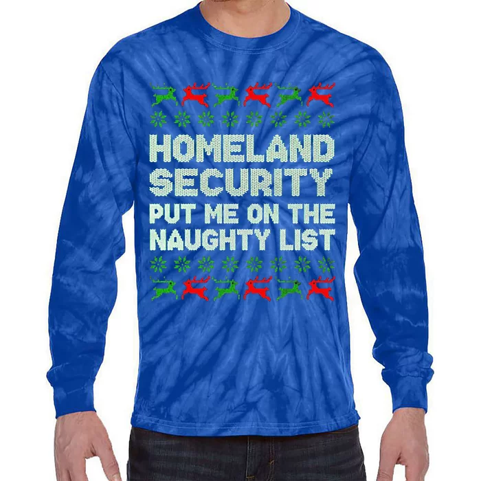 Homeland Security Naughty List Christmas Cool Gift Tie-Dye Long Sleeve Shirt