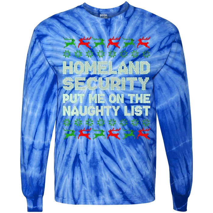 Homeland Security Naughty List Christmas Cool Gift Tie-Dye Long Sleeve Shirt