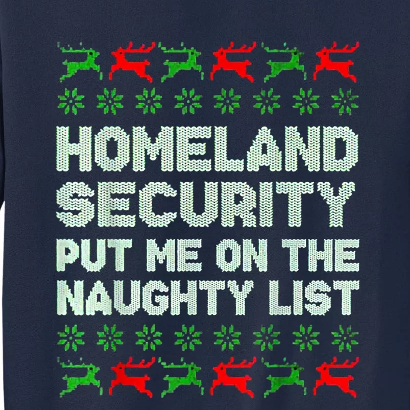 Homeland Security Naughty List Christmas Tall Sweatshirt