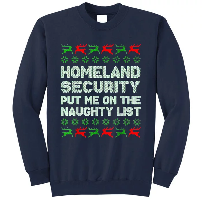 Homeland Security Naughty List Christmas Tall Sweatshirt