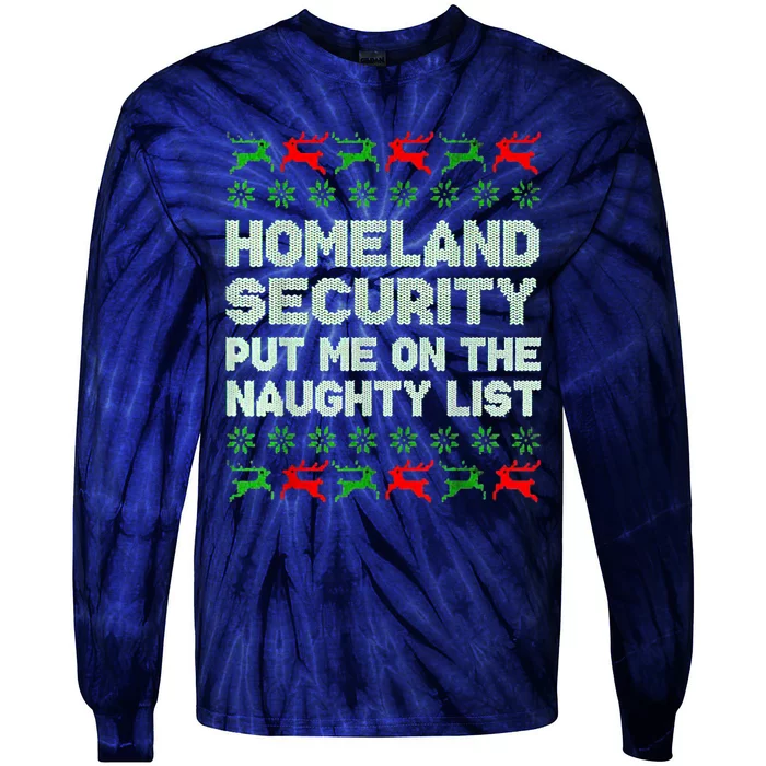 Homeland Security Naughty List Christmas Tie-Dye Long Sleeve Shirt