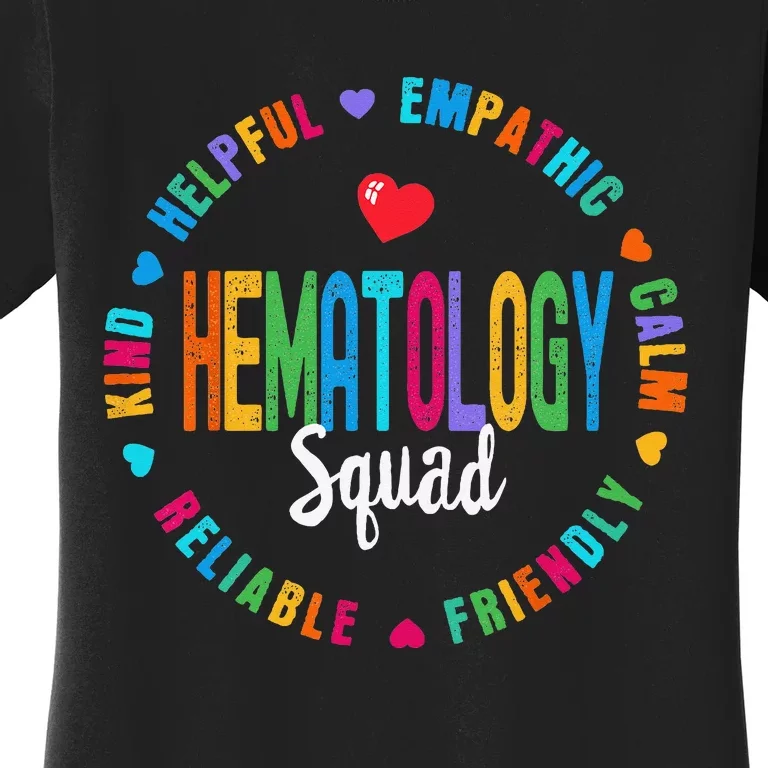 Hematology Squad Nurse Appreciation Week Team Women's T-Shirt