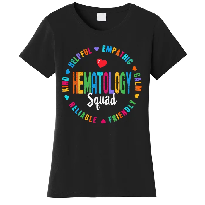 Hematology Squad Nurse Appreciation Week Team Women's T-Shirt