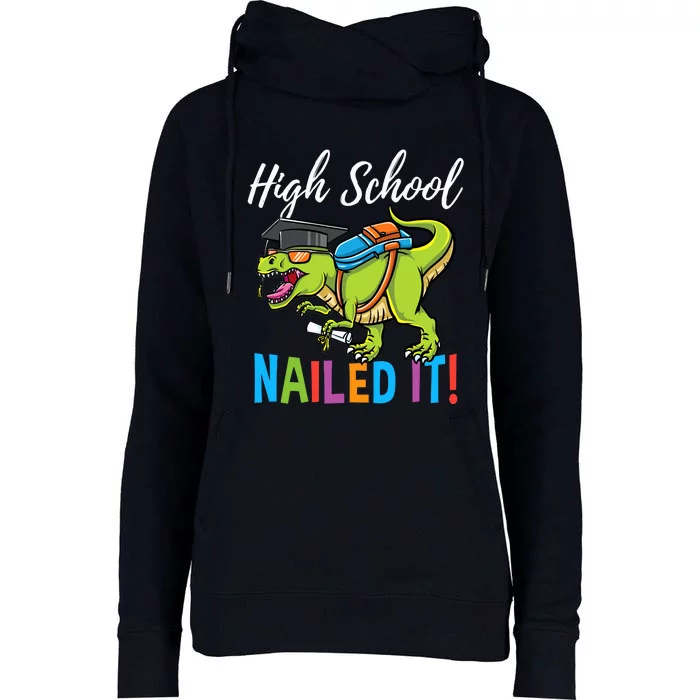 High School Nailed It Dinosaur Graduation Womens Funnel Neck Pullover Hood