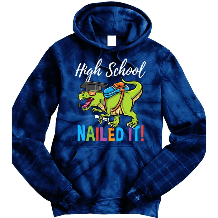 High School Nailed It Dinosaur Graduation Tie Dye Hoodie