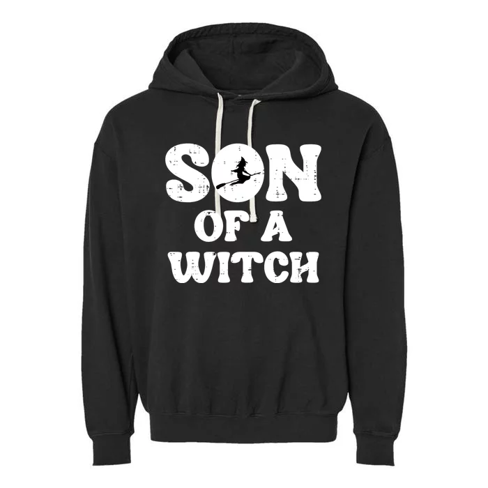 Halloween Son Of A Witch Funny Costume Family Garment-Dyed Fleece Hoodie