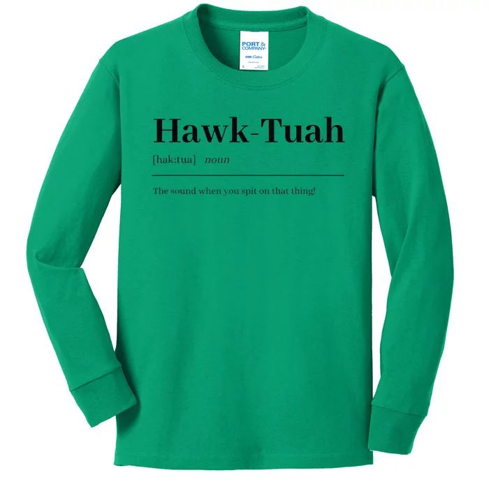 Hawktuahsound Spit On That Thing Funviral Quote Kids Long Sleeve Shirt