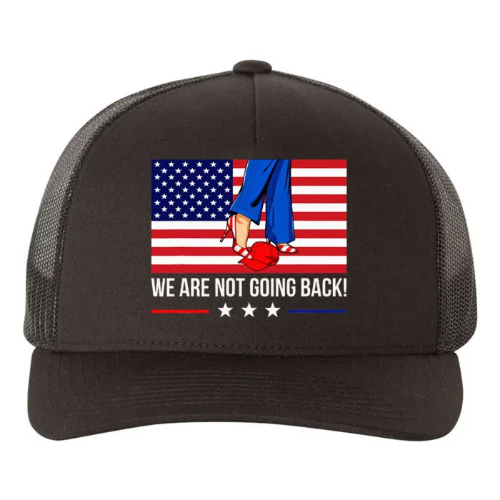 Heels Stepping On Red Hat WeRe Not Going Back Yupoong Adult 5-Panel Trucker Hat